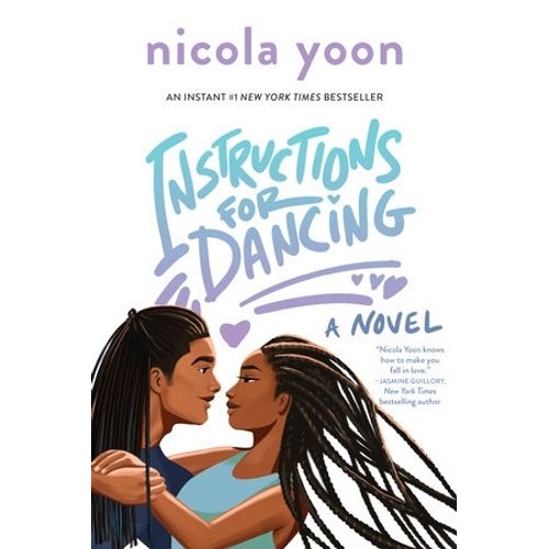 INSTRUCTIONS FOR DANCING - A NOVEL - NICOLA YOON