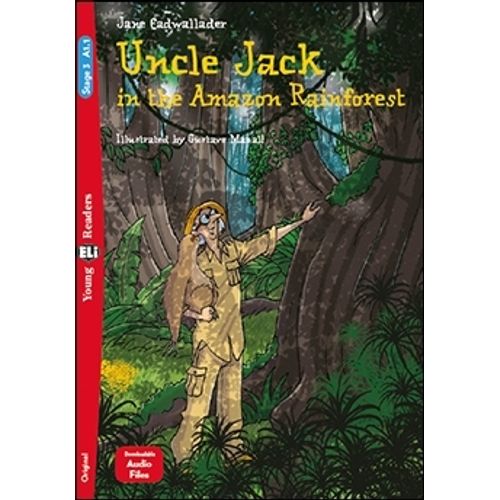 UNCLE JACK IN THE AMAZON RAINFOREST - YOUNG HUB READERS 3 (A