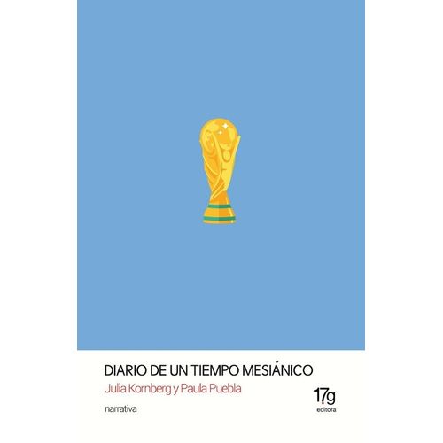 DIARIO DE UN TIEMPO MESIANICO - KORNBERG - PUEBLA