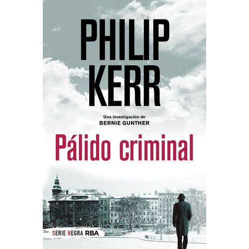 PALIDO CRIMINAL - PHILIP KERR