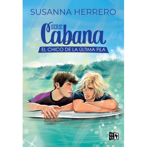 EL CHICO DE LA ÚLTIMA FILA - SERIE CABANA - SUSANA HERRERO
