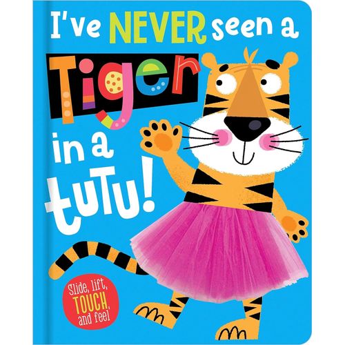 I'VE NEVER SEEN A TIGER IN A TUTU