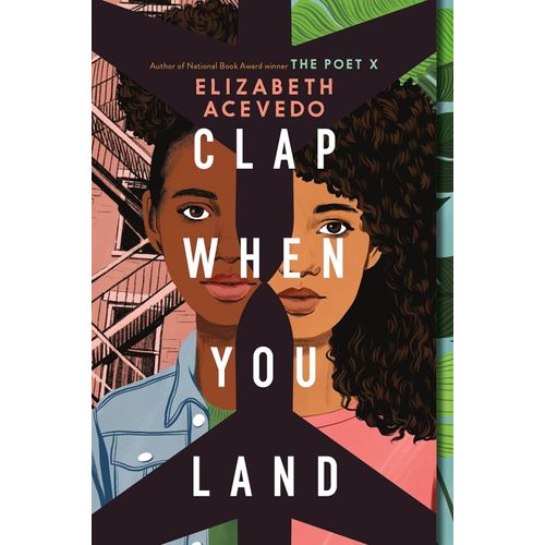 CLAP WHEN YOU LAND - ELIZABETH ACEVEDO