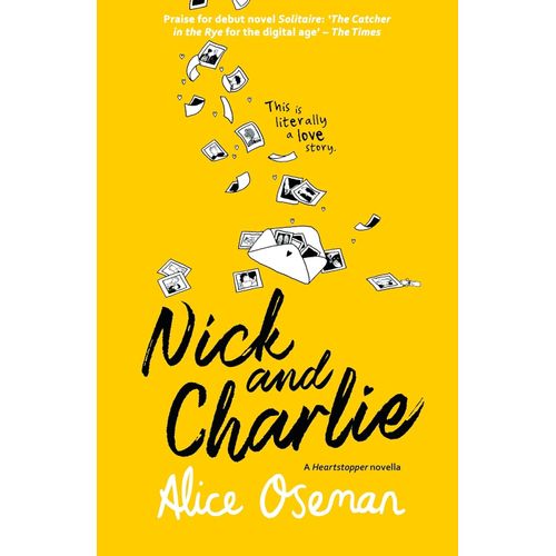 NICK AND CHARLIE - A HEARTSTOPPER NOVELLA - ALICE OSEMAN