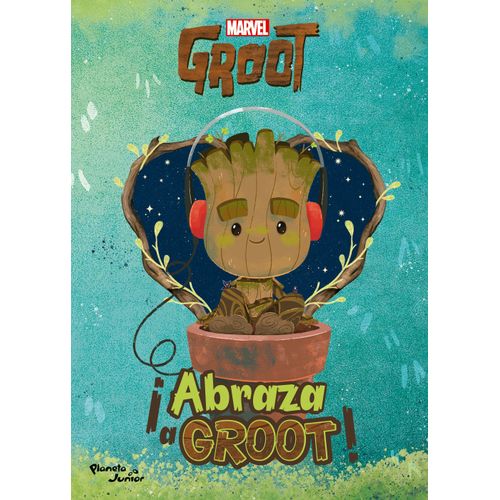 ABRAZA A GROOT ! - MARVEL