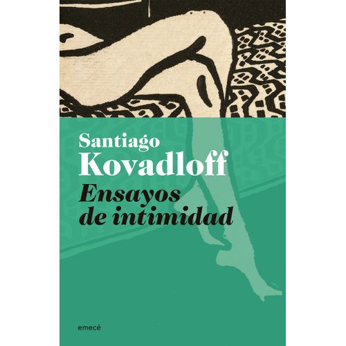 ENSAYOS DE INTIMIDAD - SANTIAGO KOVADLOFF