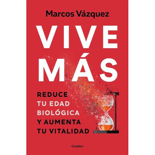 VIVE MAS - REDUCE TU EDAD BIOLOGICA Y AUMENTA TU VITALIDAD