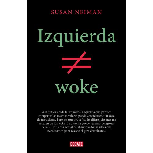 IZQUIERDA NO ES WOKE - SUSAN NEIMAN