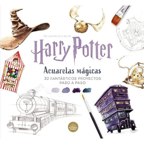 ACUARELAS MAGICAS - HARRY POTTER - 32 FANTASTICOS PROYECTOS