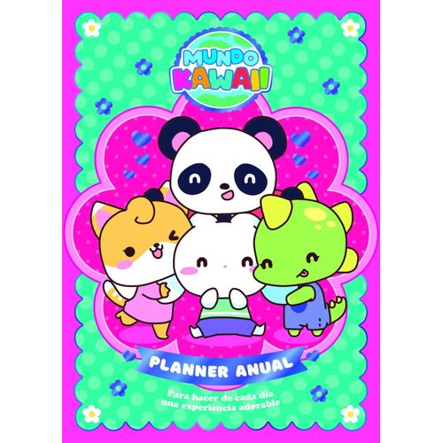 PLANNER ANUAL - MUNDO KAWAII PLANNER ANUAL - MUNDO KAWAII