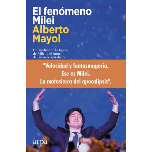 EL FENOMENO MILEI - ALBERTO MAYOL