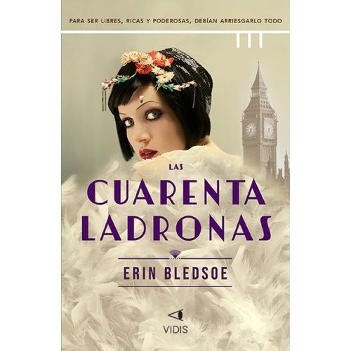 LAS CUARENTA LADRONAS - ERIN BLEDSOE