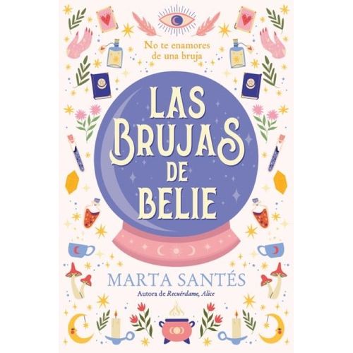 LAS BRUJAS DE BELIE - MARTA SANTES