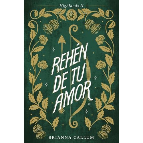 REHEN DE TU AMOR - HIGHLANDS II - BRIANNA CALLUM