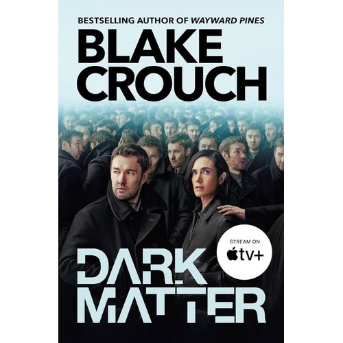 DARK MATTER - BLAKE CROUCH