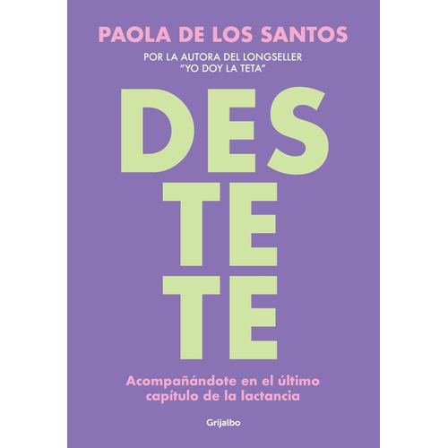 DESTETE - ACOMPAÑANDOTE EN EL ULTIMO CAPITULO DE LA LACTANCI