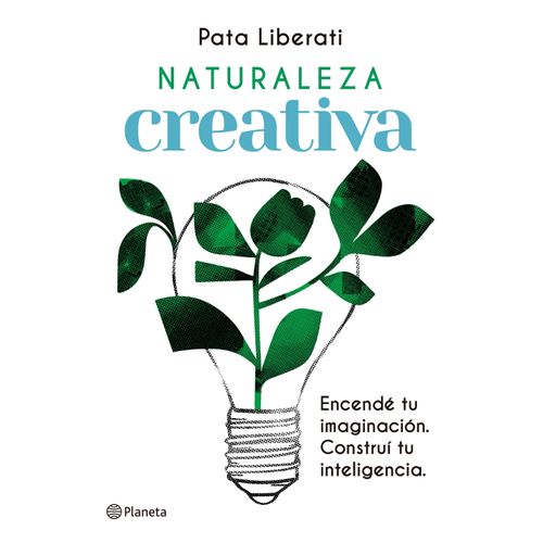 NATURALEZA CREATIVA - PATRICIA LIBERATI