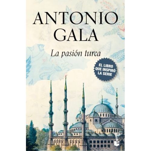 LA PASION TURCA - ANTONIO GALA