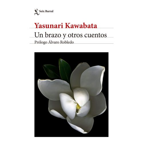 UN BRAZO Y OTROS CUENTOS - YASUNARI KAWABATA
