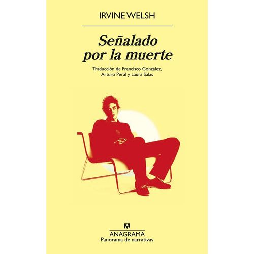 SEÑALADO POR LA MUERTE - IRVINE WELSH