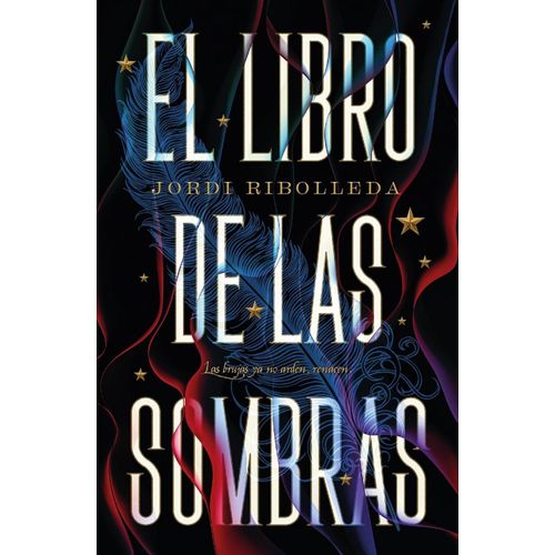 EL LIBRO DE LAS SOMBRAS - JORDI RIBOLLEDA