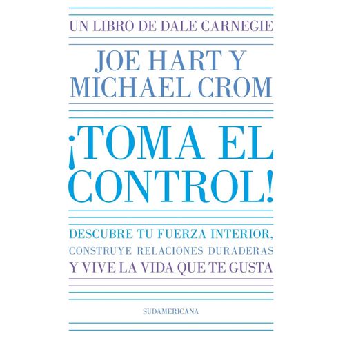 TOMA EL CONTROL! - JOE HART - MICHAEL CROM