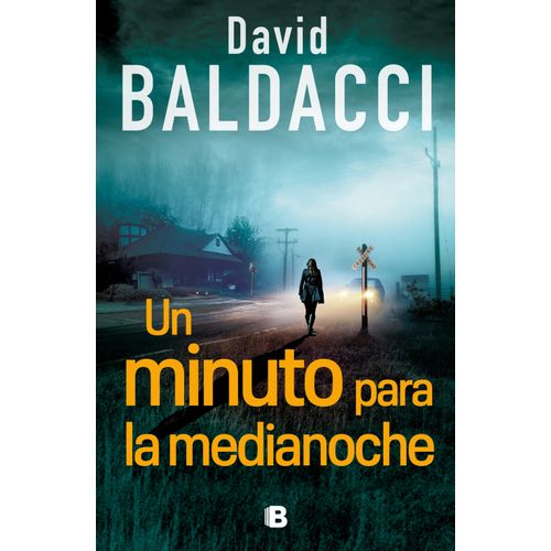 UN MINUTO PARA LA MEDIANOCHE - DAVID BALDACCI