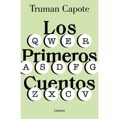 LOS PRIMEROS CUENTOS - TRUMAN CAPOTE
