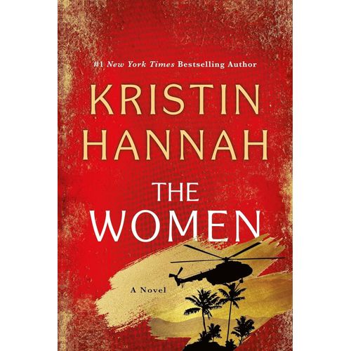 THE WOMEN - KRISTIN HANNAH
