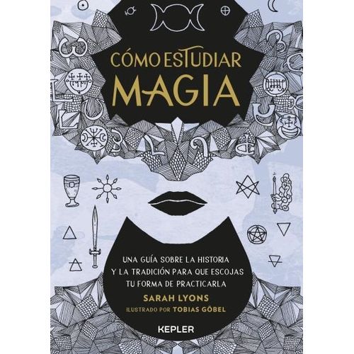 COMO ESTUDIAR MAGIA - SARAH LYONS