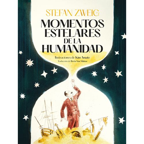 MOMENTOS ESTELARES DE LA HUMANIDAD - STEFAN ZWEIG