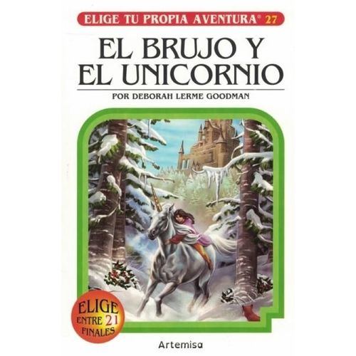 EL BRUJO Y EL UNICORNIO - ELIGE TU PROPIA AVENTURA 27