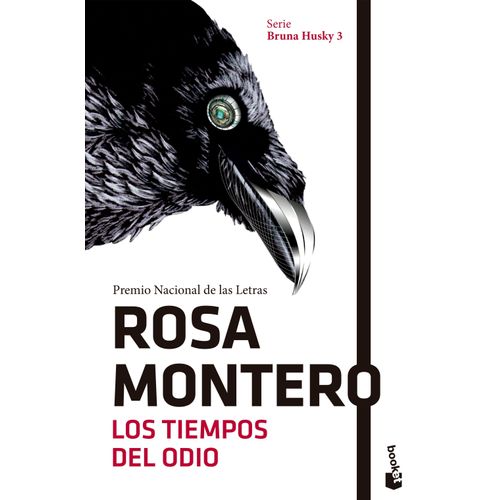LOS TIEMPOS DEL ODIO - BRUNA HUSKY 3 - ROSA MONTERO
