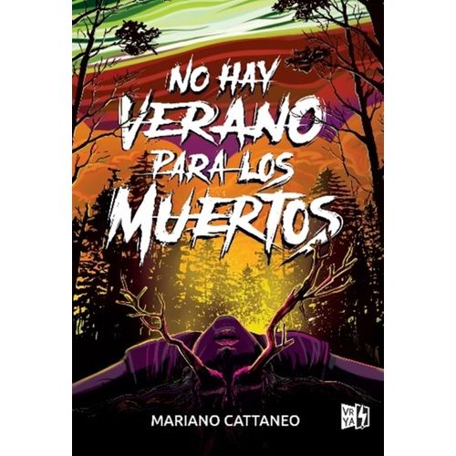 NO HAY VERANO PARA LOS MUERTOS - MARIANO CATTANEO