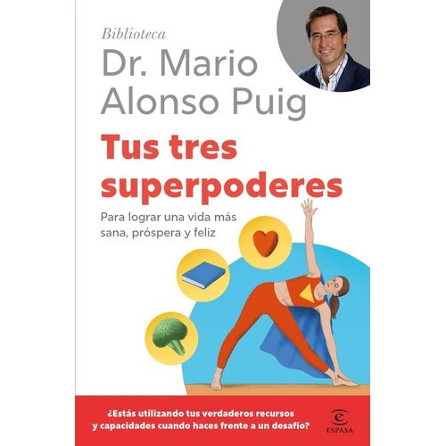 TUS TRES SUPERPODERES - MARIO ALONSO PUIG
