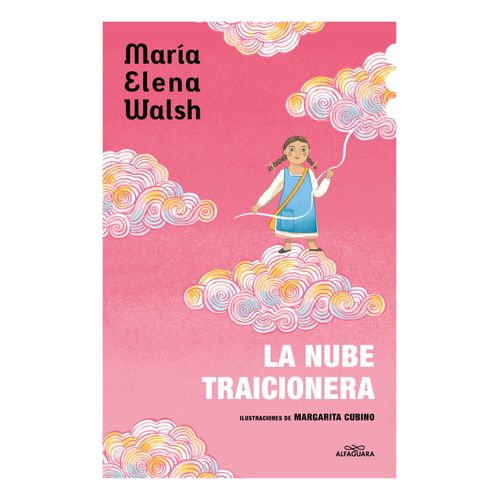 LA NUBE TRAICIONERA - MARIA ELENA WALSH