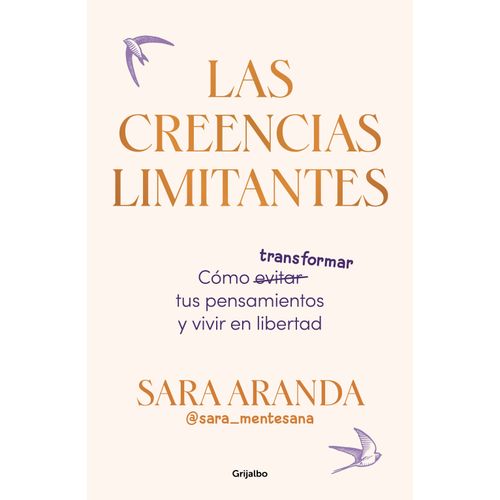 LAS CREENCIAS LIMITANTES - SARA ARANDA
