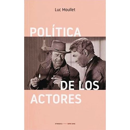 POLITICA DE LOS ACTORES - LUC MOULLET