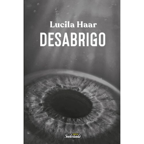 DESABRIGO - LUCILA HAAR