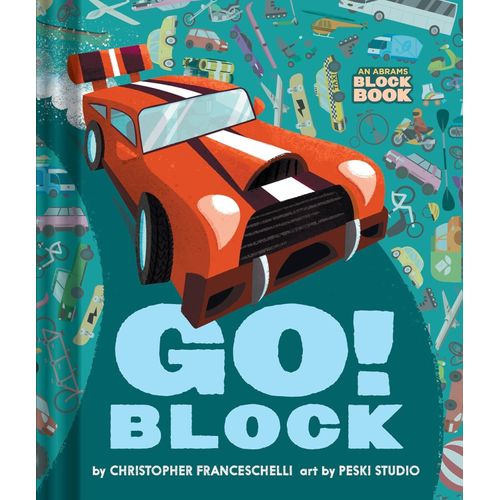 GO! BLOCK - AN ABRAMS BLOCK BOOK