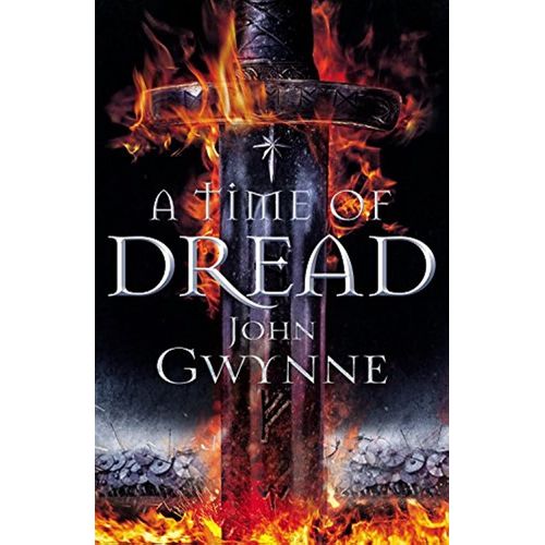 A TIME OF DREAD - OF BLOOD AND BONE 1 - JOHN GWYNE
