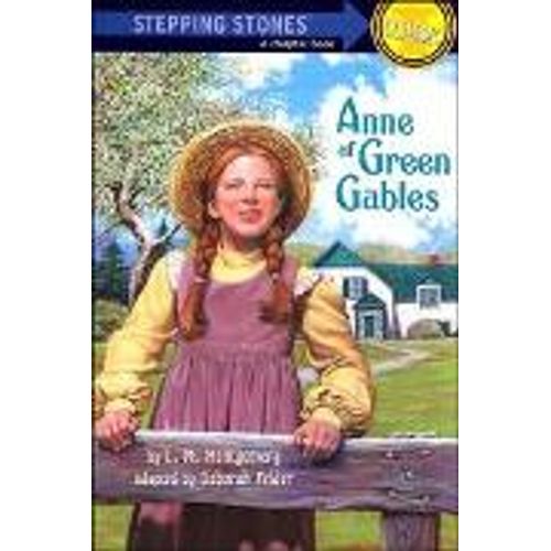 ANNE OF GREEN GABLES - STEPPING STONES CLASSICS