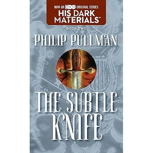 THE SUBTLE KNIFE - HIS DARK MATERIALS 2 - PHILIP PULLMAN