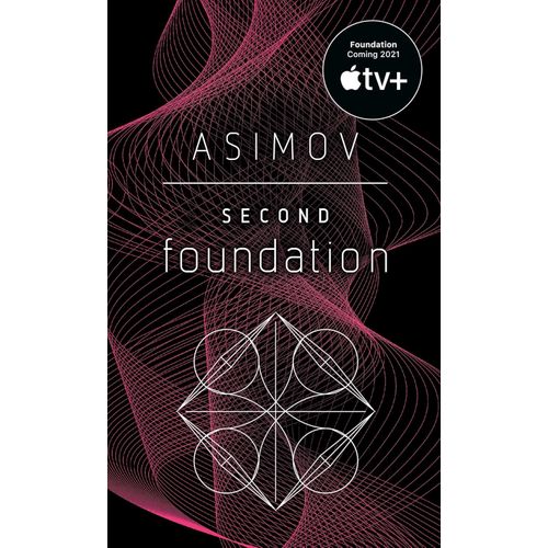 SECOND FOUNDATION - ISAAC ASIMOV