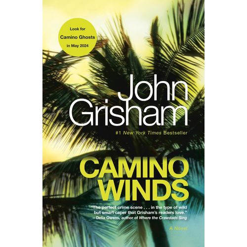 CAMINO WINDS - JOHN GRISHAM