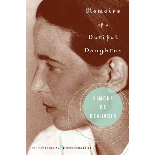 MEMOIRS OF A DUTIFUL DAUGHTER - SIMONE DE BEAUVOIR
