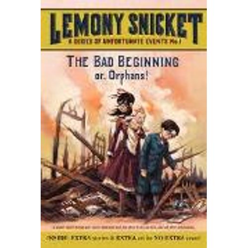 THE BAD BEGINNING OR ORPHANS! -  A SERIES OF UNFORTUNATE EVE