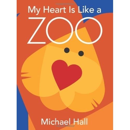 MY HEART IS LIKE A ZOO - MICHAEL HALL