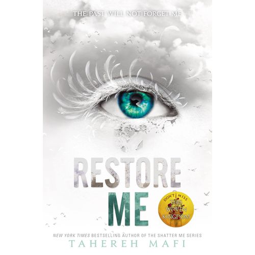 RESTORE ME - SHATTER ME 4 - TAHEREH MAFI