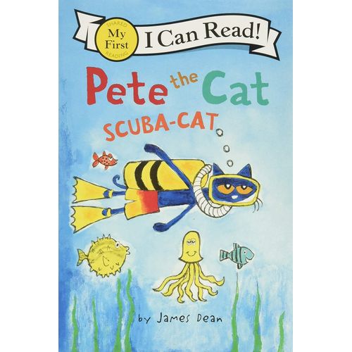 PETE THE CAT - SCUBA CAT - MY FIRST I CAN READ - JAMES DEAN